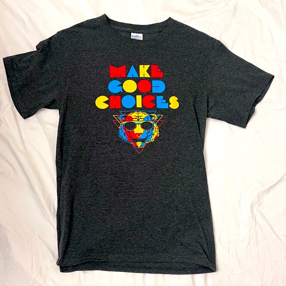 Make Good Choices Mens Size Small T Shirt